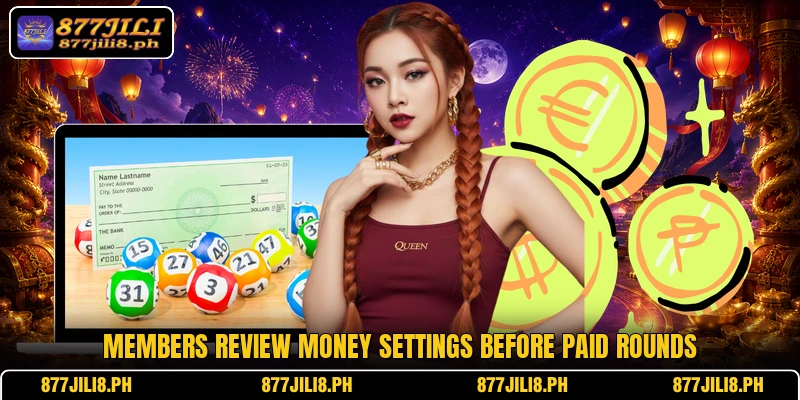 Members review money settings before paid rounds