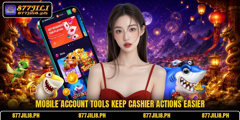 Mobile account tools keep cashier actions easier