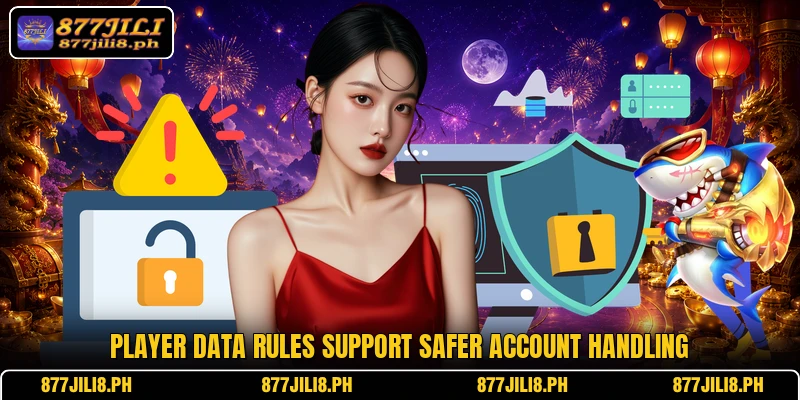Player data rules support safer account handling