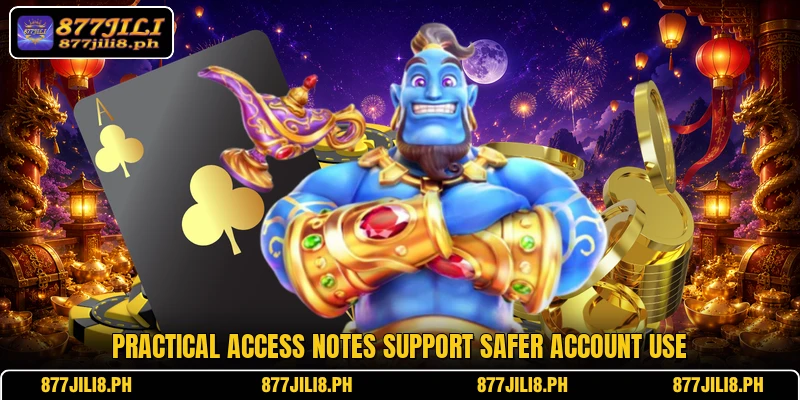 Practical access notes support safer account use