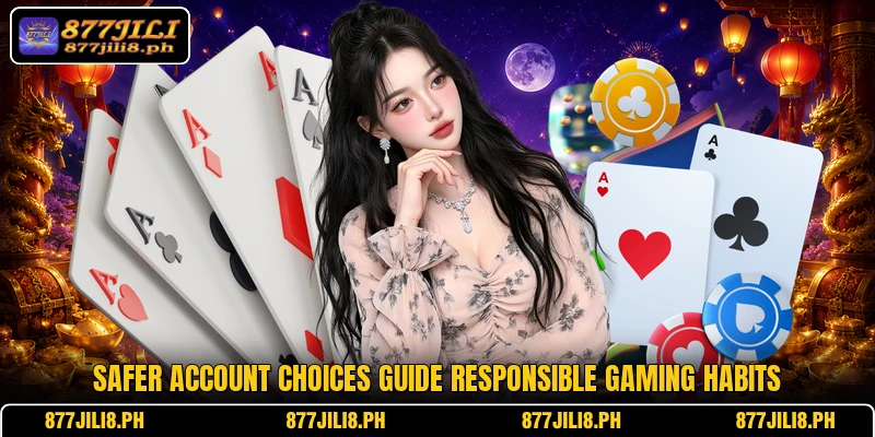 Safer account choices guide responsible gaming habits