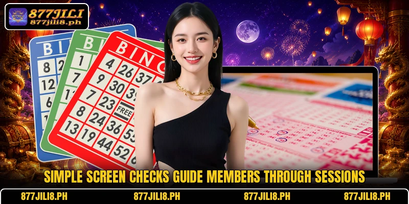 Simple screen checks guide members through sessions