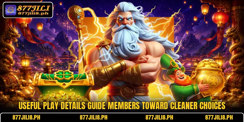 Useful play details guide members toward cleaner choices